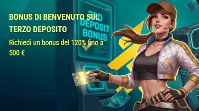 Bonus di benvenuto sul terzo deposito 120 fino a 500 euro